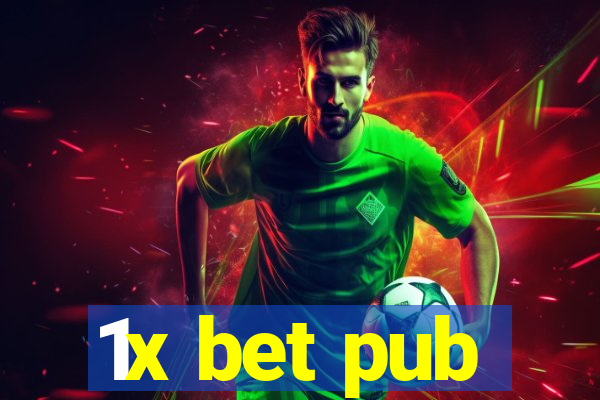 1x bet pub