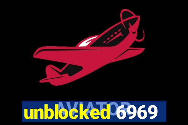 unblocked 6969