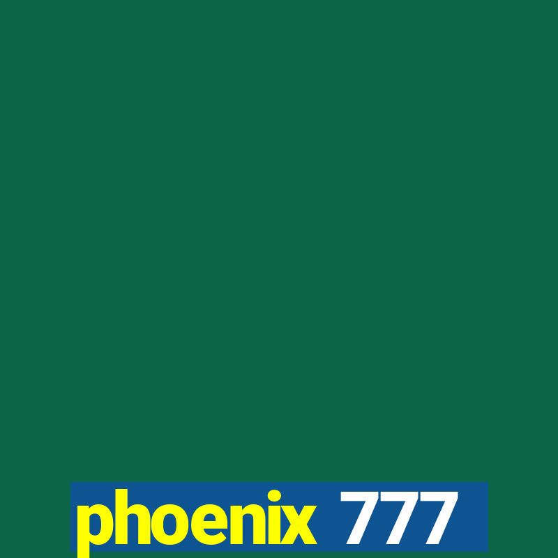 phoenix 777