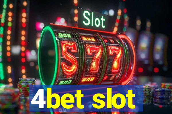 4bet slot