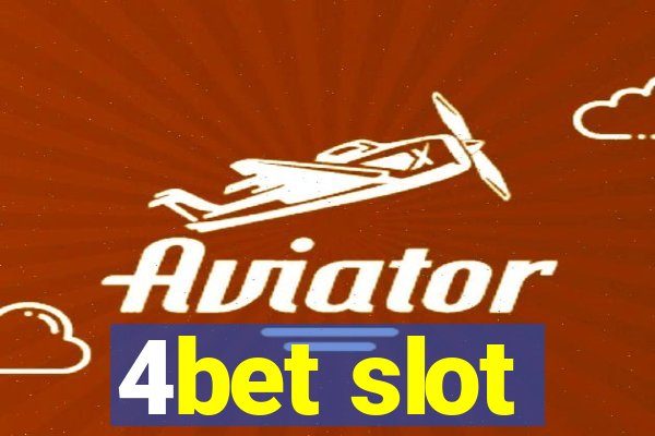 4bet slot