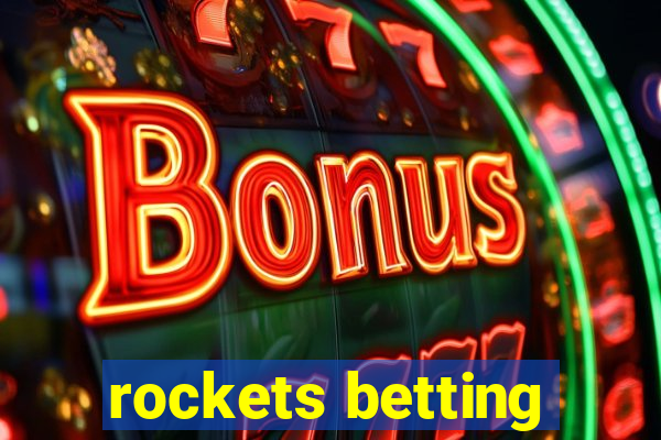 rockets betting