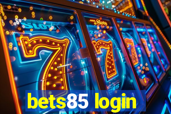 bets85 login