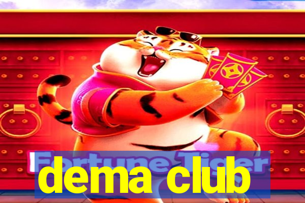 dema club