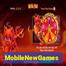 MobileNewGames