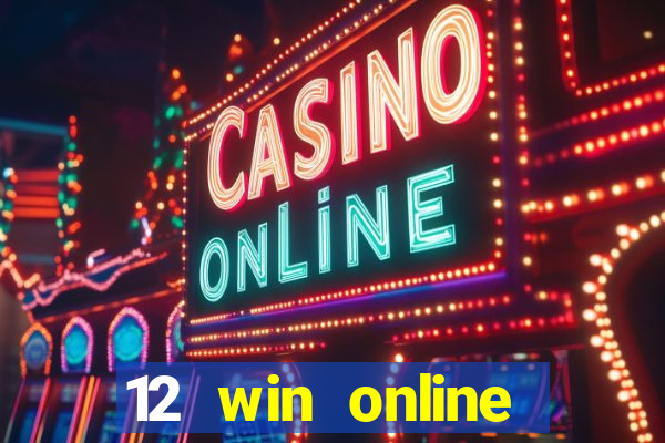 12 win online casino malaysia