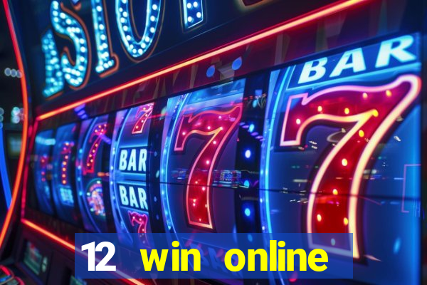 12 win online casino malaysia