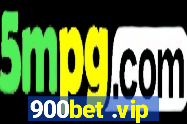 900bet .vip