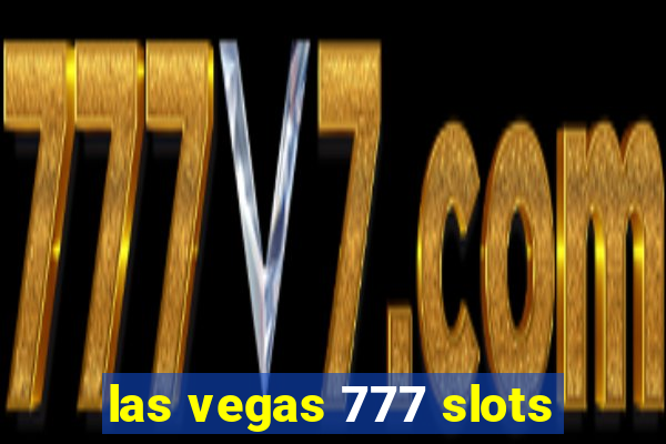 las vegas 777 slots