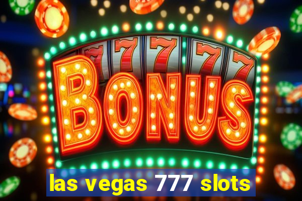 las vegas 777 slots