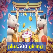 plus500 giring