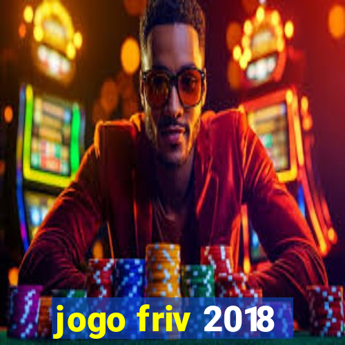 jogo friv 2018