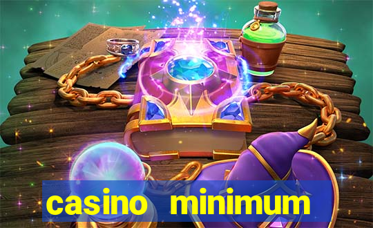 casino minimum deposit 10 dollars