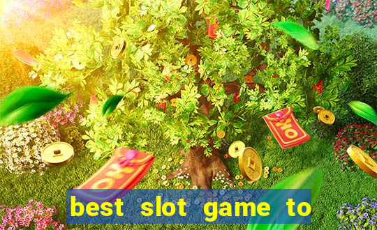 best slot game to win money