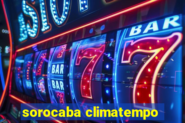 sorocaba climatempo