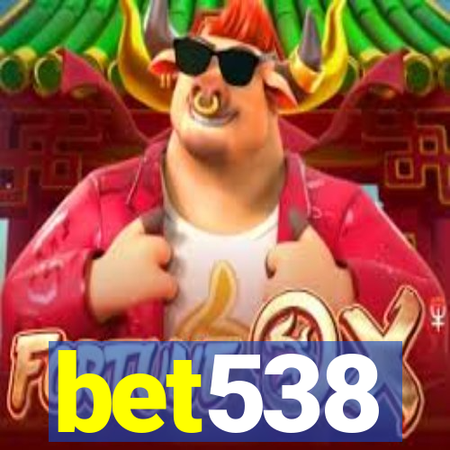 bet538