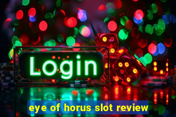 eye of horus slot review