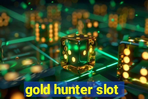 gold hunter slot