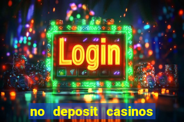 no deposit casinos with bonus codes