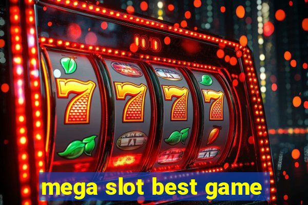 mega slot best game