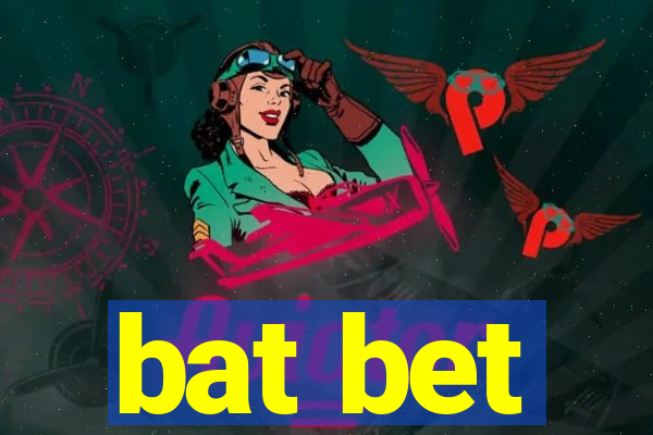 bat bet