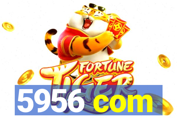 5956 com