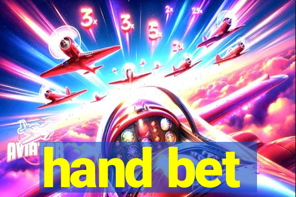 hand bet