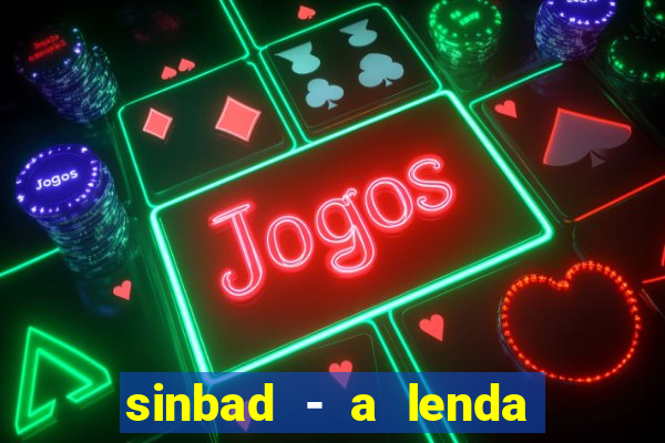 sinbad - a lenda dos sete mares online dublado grátis