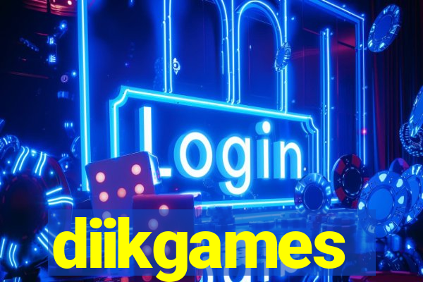 diikgames