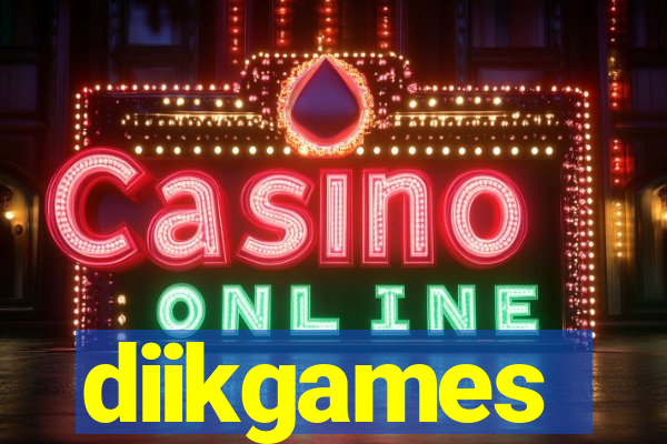 diikgames