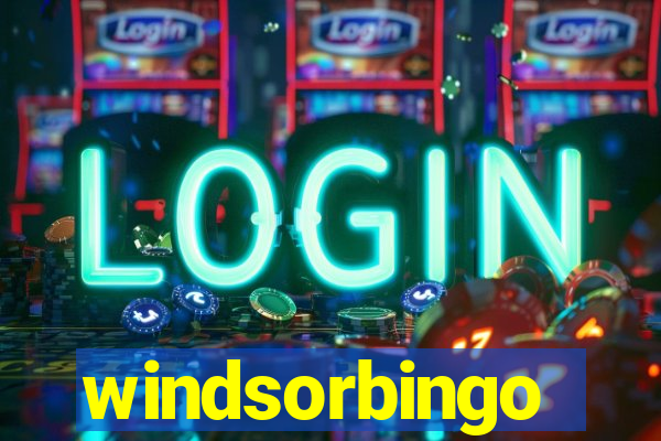 windsorbingo