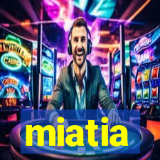 miatia