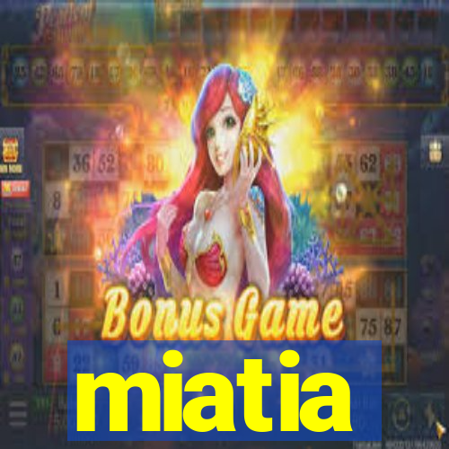 miatia