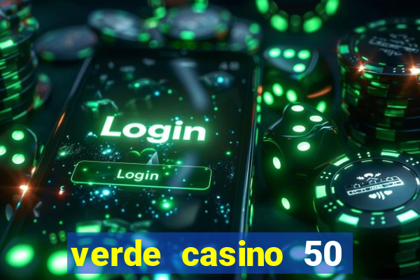 verde casino 50 rodadas grátis