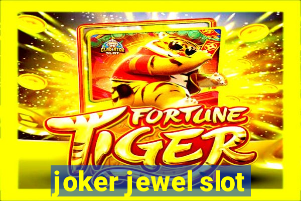 joker jewel slot