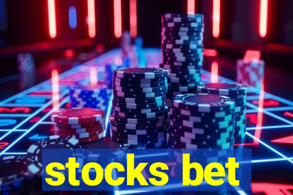 stocks bet