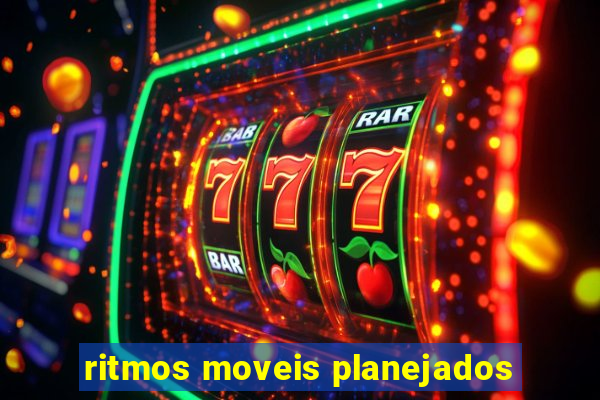 ritmos moveis planejados