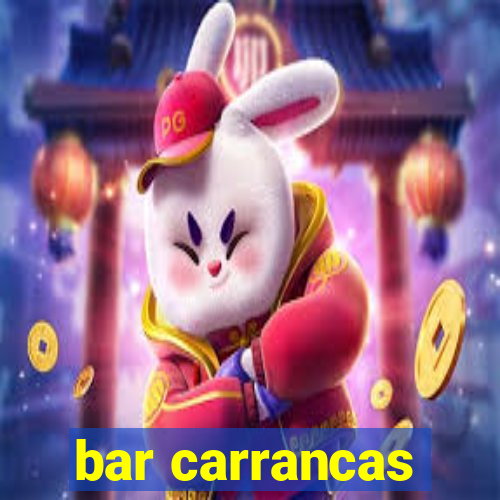 bar carrancas