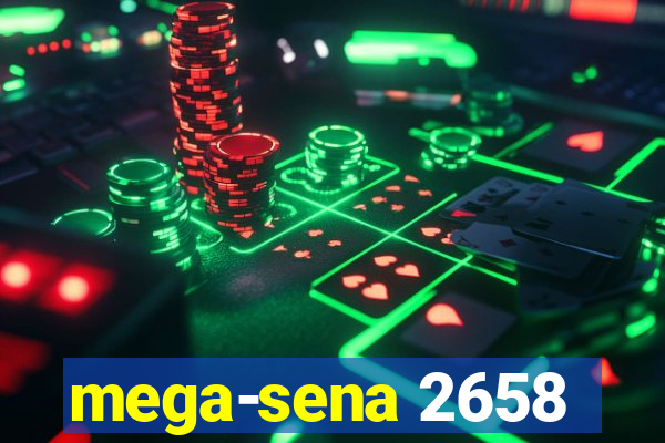 mega-sena 2658