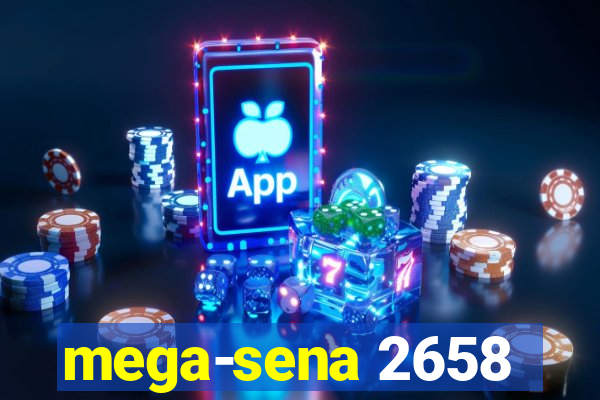 mega-sena 2658