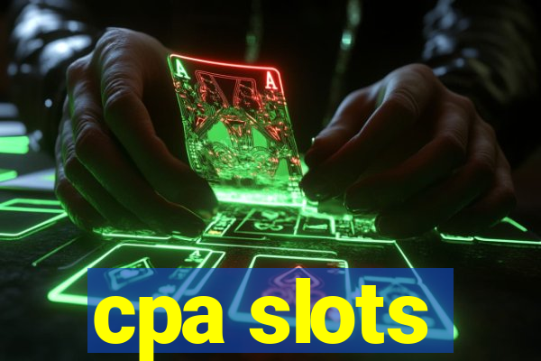 cpa slots