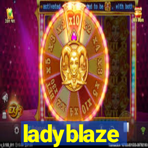 ladyblaze