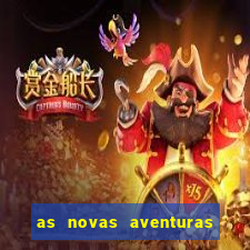 as novas aventuras do macaco quando sai a 3 temporada