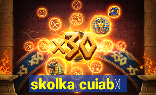 skolka cuiab谩