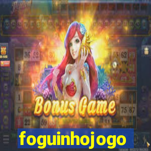 foguinhojogo