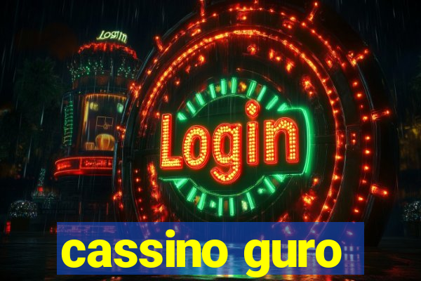 cassino guro