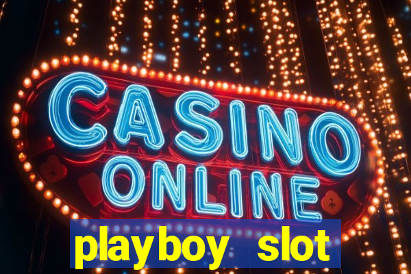 playboy slot machine big win