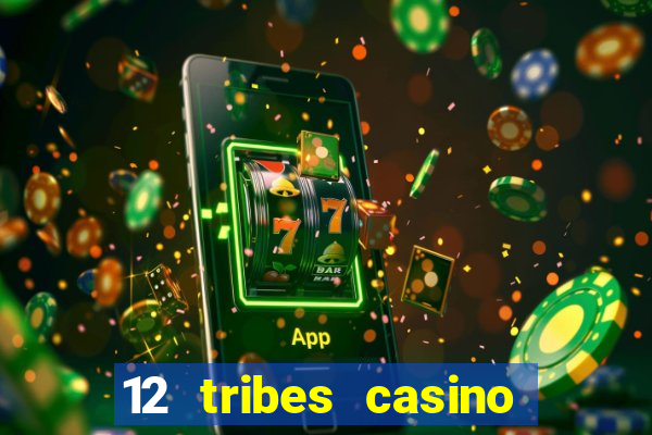 12 tribes casino omak wa