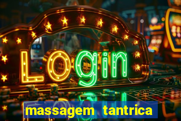 massagem tantrica em santos