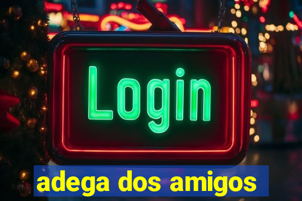 adega dos amigos